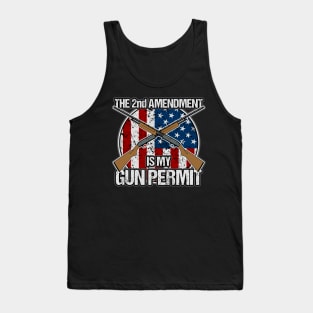 The 2nd Amendment Is My Gun Permit Gun Tank Top